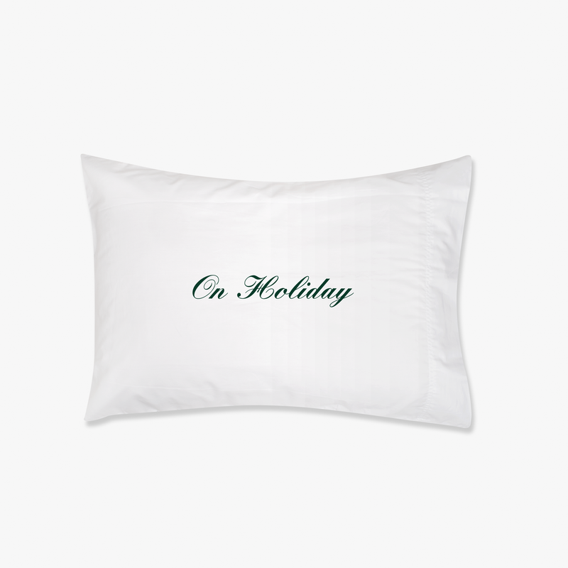 On Holiday Pillowcase